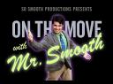 On the move with Mr. Smooth!